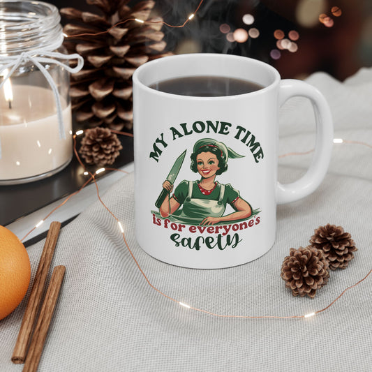 11 Oz Sarcastic Housewife Mug "My Alone time" Left hand