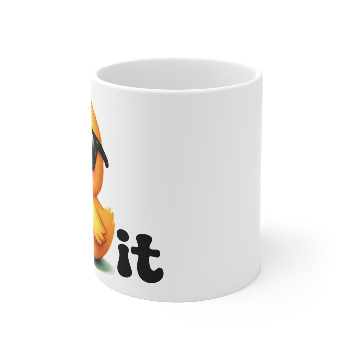 "Duck It" Funny Coffee Mug right Hand