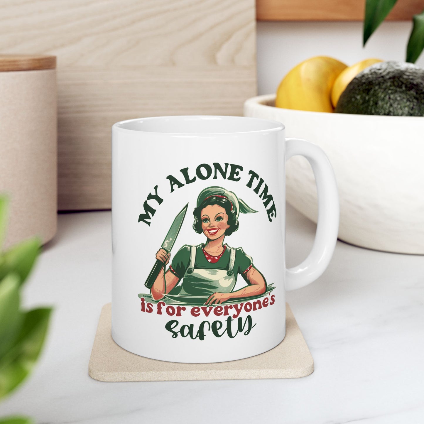 11 Oz Sarcastic Housewife Mug "My Alone time" Left hand