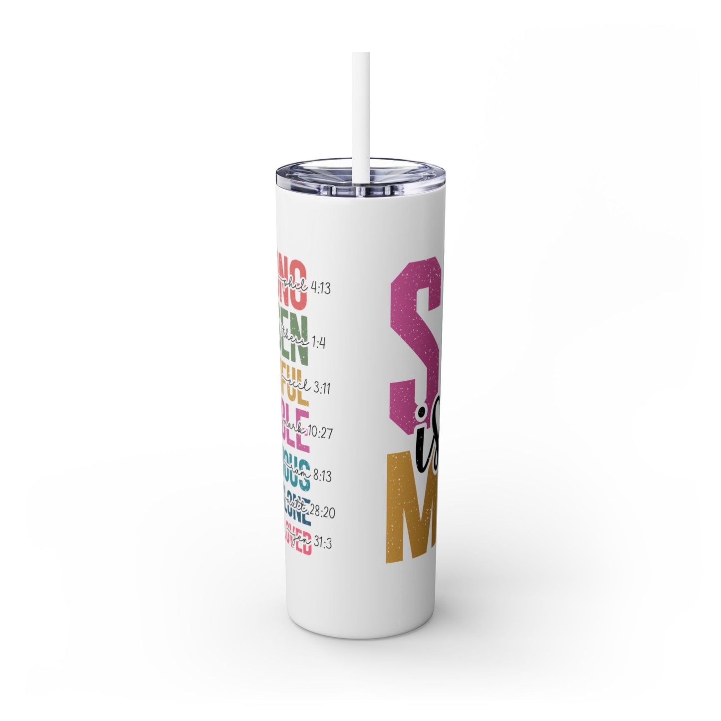 Skinny Tumbler with Motviational "She Is Mom"Straw, 20oz