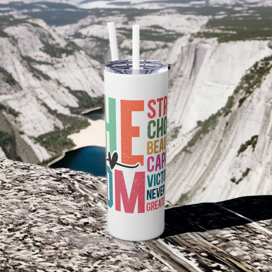 Skinny Tumbler with Motviational "She Is Mom"Straw, 20oz