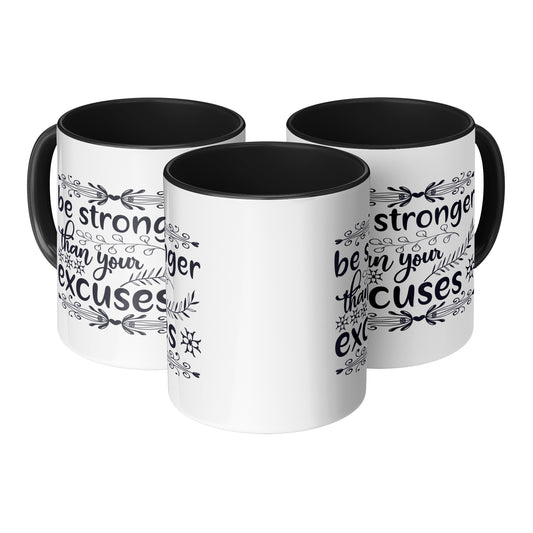 "Be Stronger Than Your Excuses " Motivational Mug