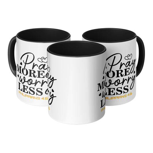 "Pray More Worry Less" inspirational Mug