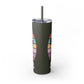 "Summer Vibes " Skinny Tumbler with Straw, 20oz