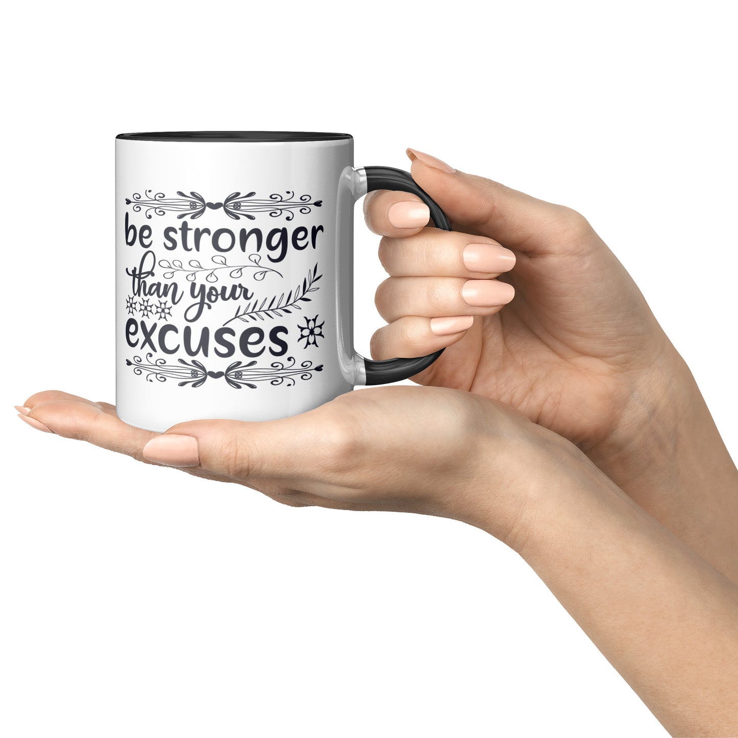 "Be Stronger Than Your Excuses " Motivational Mug