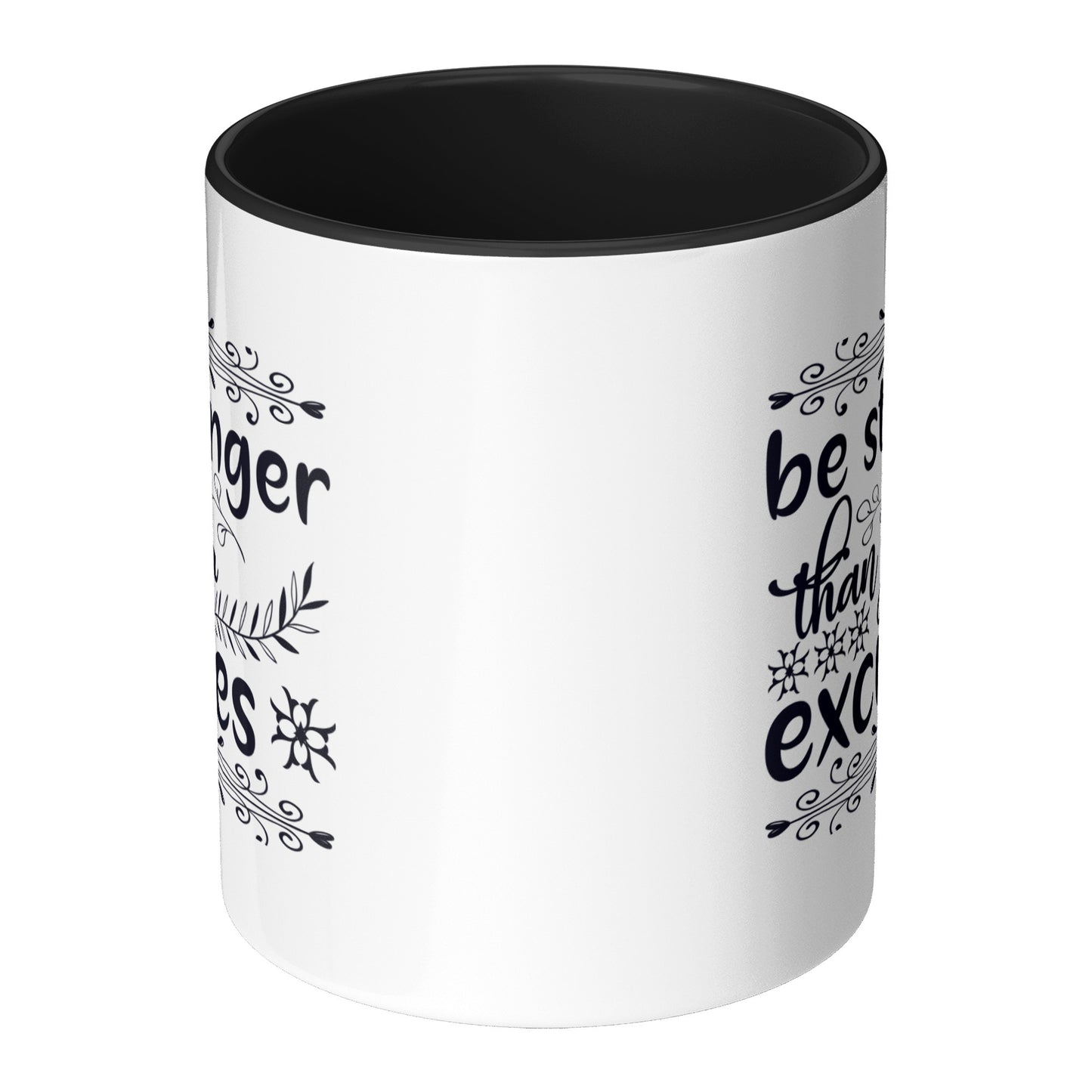 "Be Stronger Than Your Excuses " Motivational Mug