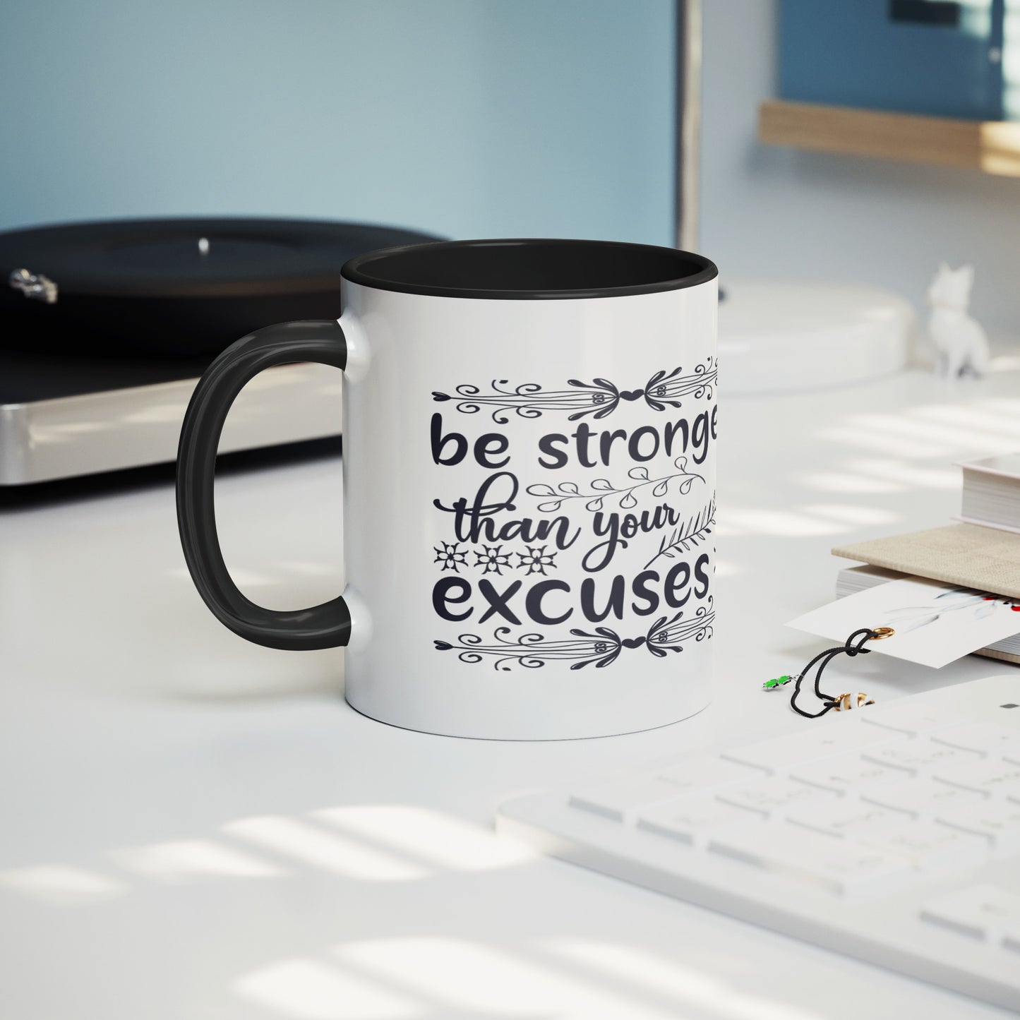 "Be Stronger Than Your Excuses " Motivational Mug